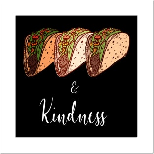 Tacos and Kindness Posters and Art